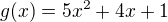 $g(x)=5x^2+4x+1$