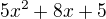 $5x^2+8x+5$