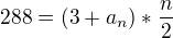 $288=(3+a_{n})*\frac{n}{2}$