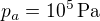 $p_a=10^5\,\textrm{Pa}$