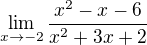 $\lim_{x\to-2} \frac{x^{2 } - x - 6}{x^{2} +3x +2}$