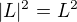 $|L|^2=L^2$