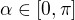 $\alpha\in[0,\pi]$