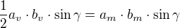 kopírovat do textarea $\frac12 a_v\cdot b_v \cdot \sin \gamma=a_m\cdot b_m \cdot \sin \gamma$