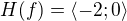 $H(f)=\langle -2; 0\rangle$
