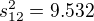$s^2_{12}=9.532$