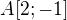 $A[2;-1]$
