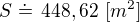 $S\doteq\,448,62\,\,[m^2]$