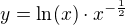 $y=\ln(x)\cdot x^{-\frac12}$