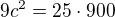 $9c^2=25\cdot900$