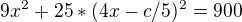 $9 x^2 + 25*(4x-c/5)^2 = 900$