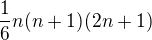 $\frac16n(n+1)(2n+1)$
