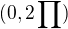 $(0,2\prod_{}^{})$