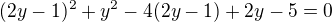 $(2y-1)^2+y^2-4(2y-1)+2y-5=0$