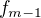 $f_{m-1}$