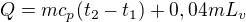 $Q=mc_p(t_2-t_1)+0,04mL_v$
