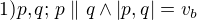 $1)\space p,q;\, p\parallel q \wedge |p,q|=v_b$