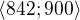 $\langle842;900\rangle$