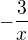 $-\frac{3}{x}$
