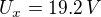 $U_{x}=19.2\,V$