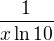 $\frac{1}{x\ln 10}$