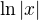 $\ln|x|$