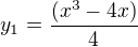 $y_{1}=\frac{(x^{3}-4x)}{4}$