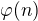 $\varphi (n)$