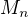 $M_{n}$
