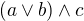 $(a\vee b)\wedge c$