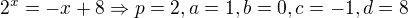 $2^{x}=-x+8\Rightarrow p=2,a=1,b=0,c=-1,d=8$