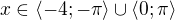 $x\in \langle -4; -\pi\rangle \cup \langle 0; \pi\rangle$