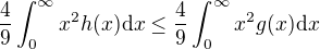 kopírovat do textarea $\frac49 \int_0^\infty x^2 h(x)\mathrm{d}x \le \frac49 \int_0^\infty x^2 g(x)\mathrm{d}x$