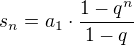$s_n=a_1\cdot\frac{1-q^n}{1-q}$