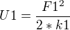 $U1=\frac{F1^{2}}{2*k1}$