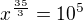 $x^{\frac{35}{3}}=10^{5}$