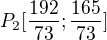 $P_2[\frac{192}{73}; \frac{165}{73}]$