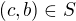 $(c,b)\in S$