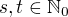 $s,t\in\mathbb{N}_0$