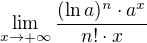 $\lim_{x\to+\infty }\frac{(\ln a)^{n}\cdot a^{x}}{n!\cdot x}$