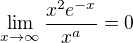 $\lim_{ x\to \infty}\frac{x^2e^{-x}}{x^a} = 0$