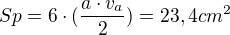 $Sp = 6 \cdot (\frac{a\cdot v_{a}}{2}) = 23,4 cm^{2}$