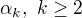 $\alpha_k,\ k\geq2$