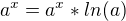 $a^x=a^x*ln(a)$