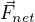 $\vec{F}_{net}$