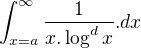 $\int_{x=a}^{\infty}{\frac{1}{x.\log^{d}{x}}.dx}$