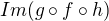 $Im(g\circ f \circ h)$