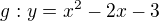 $g:y=x^{2}-2x-3$