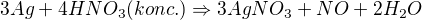 kopírovat do textarea $3Ag+4HNO_{3} (konc.)\Rightarrow 3AgNO_{3}+NO+2H_{2}O$