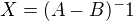 $X = (A-B)^-1$